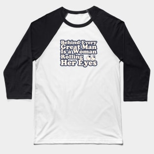 Funny quote about woman Baseball T-Shirt